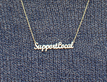 Load image into Gallery viewer, Support Local Necklace